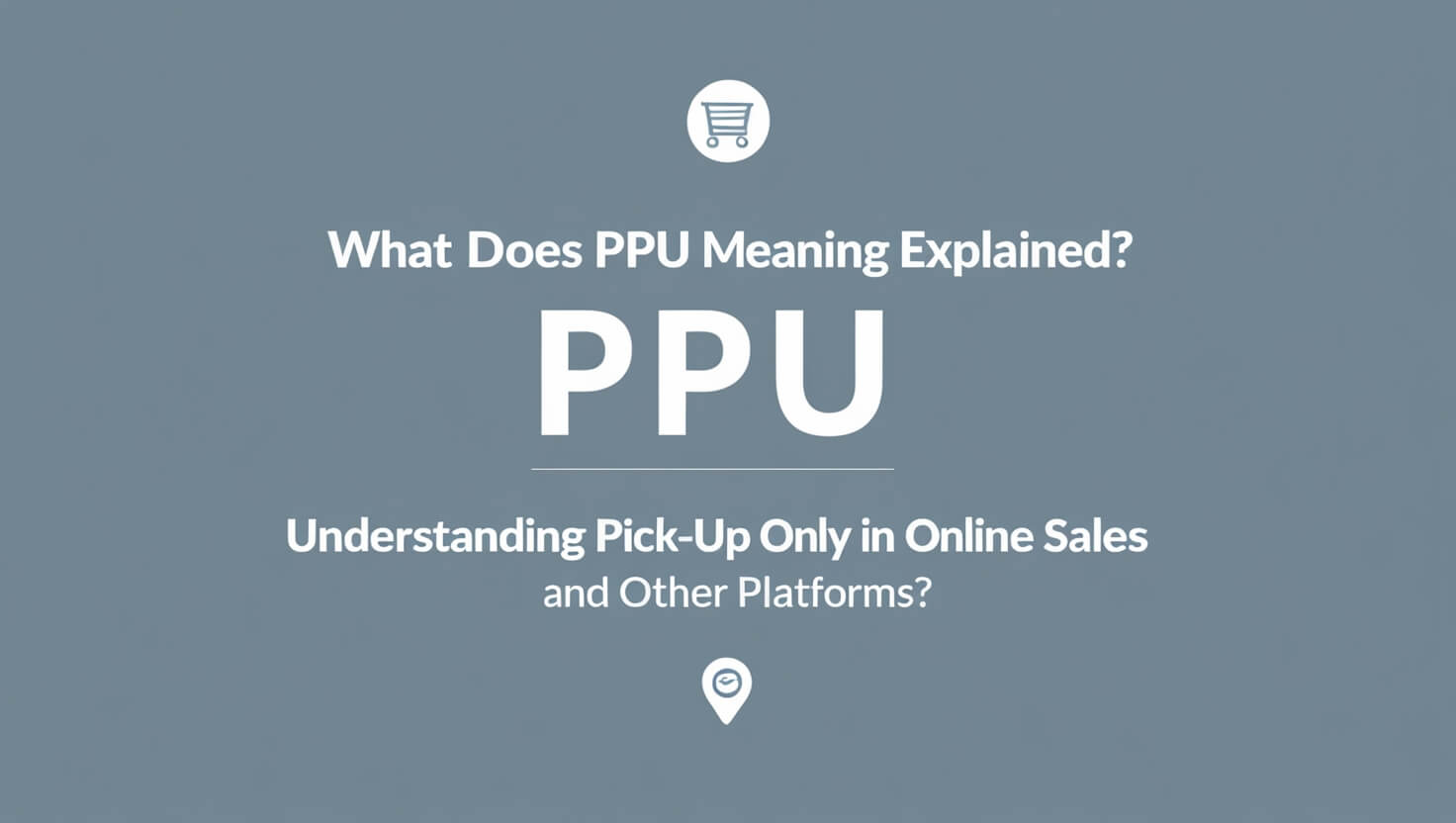 What Does PPU Mean on Facebook Marketplace and Other Platforms